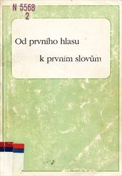 Od prvního hlasu k prvním slovům