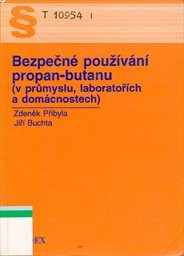 Bezpečné používání propan-butanu (v průmyslu, laboratořích a domácnostech)