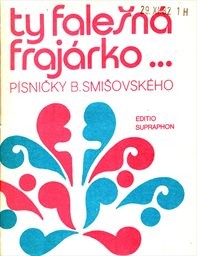 Ty falešná frajárko...