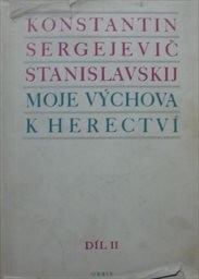 Moje výchova k herectví
(Díl 2,)