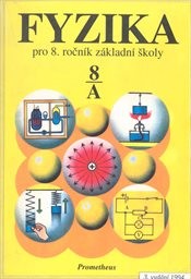 Fyzika pro 8. ročník základní školy, studijní část A
