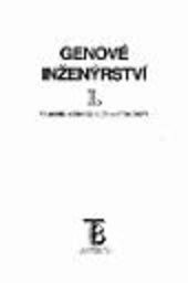 Genové inženýrství
                        ([Díl] 1)
                    