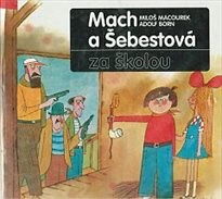 Mach a Šebestová za školou