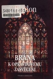 Brána k opravdovému zasvěcení
