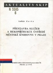 Přestavba služeb a rekonstrukce ústředí Městské knihovny v Praze
