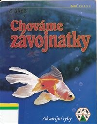 Chováme závojnatky