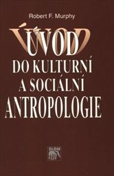 Úvod do kulturní a sociální antropologie