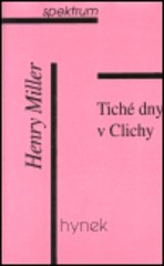 Tiché dny v Clichy