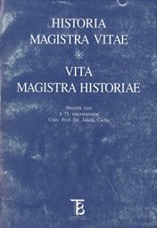 Historia magistra vitae, vita magistra historiae