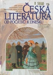 Česká literatura od počátků k dnešku