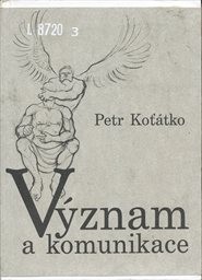 V&yacute;znam a komunikace