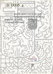 Prohlášení nezávislosti československého národa zatímní vládou československou