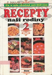 Recepty naš&iacute; rodiny
                        ([D&iacute;l] 2,)
                    