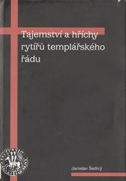 Tajemství a hříchy rytířů templářského řádu