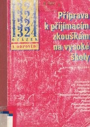 Př&iacute;prava k přij&iacute;mac&iacute;m zkoušk&aacute;m na vysok&eacute; školy