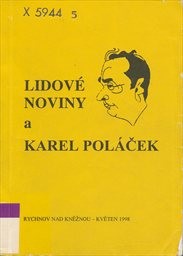 Lidov&eacute; noviny a Karel Pol&aacute;ček