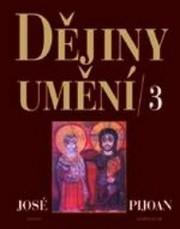Dějiny umění
                        ([Díl] 3)
                    