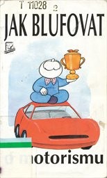 Jak blufovat o motorismu