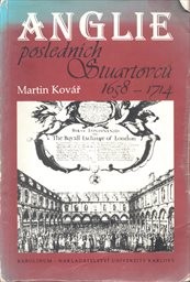 Anglie posledních Stuartovců 1658-1714