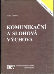 Komunikačn&iacute; a slohov&aacute; v&yacute;chova