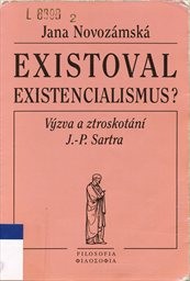 Existoval existencialismus?