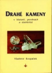 Drahé kameny v historii lidstva, pověrách a esoterice