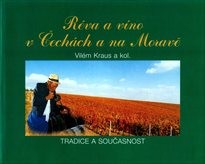 Réva a víno v Čechách a na Moravě
