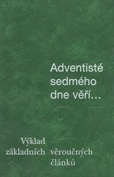 Adventisté sedmého dne věří...