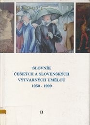 Slovník českých a slovenských výtvarných umělců
                        ([Díl] 3,)
                    