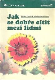 Jak se dobře cítit mezi lidmi