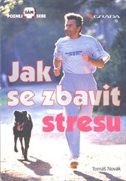 Jak se zbavit stresu