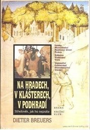 Na hradech, v klášterech, v podhradí