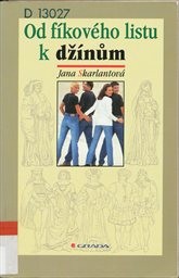 Od fíkového listu k džínům