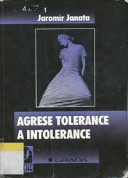 Agrese tolerance a intolerance