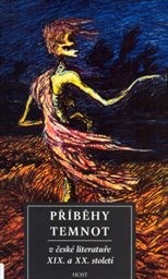 Příběhy temnot v české literatuře XIX. a XX. století