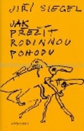 Jak přežít rodinnou pohodu