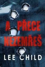 A přece nezemřeš