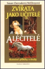 Zvířata jako učitelé a léčitelé