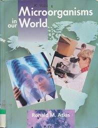 Microorganisms in our world