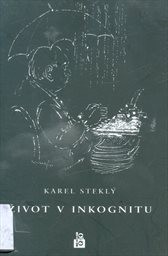 Život v inkognitu