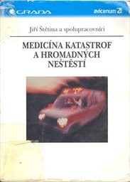 Medicína katastrof a hromadných neštěstí