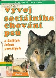 Vývoj sociálního chování psů a dalších šelem psovitých