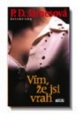 Vím, že jsi vrah