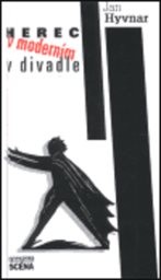 Herec v moderním divadle