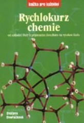Rychlokurz chemie od základní školy k přijímacím zkouškám na vysokou školu