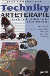 Techniky arteterapie ve výchově, sociální práci a klinické praxi