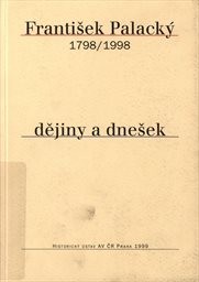 František Palacký - dějiny a dnešek