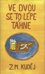 Ve dvou se to lépe táhne