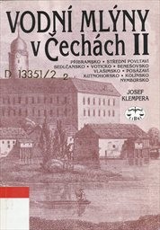 Vodní mlýny v Čechách
                        ([Část] 2,)
                    