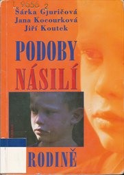 Podoby násilí v rodině